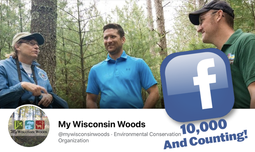 My Wisconsin Woods Facebook @ 10,000 Followers! My Wisconsin Woods Facebook @ 10,000 Followers!